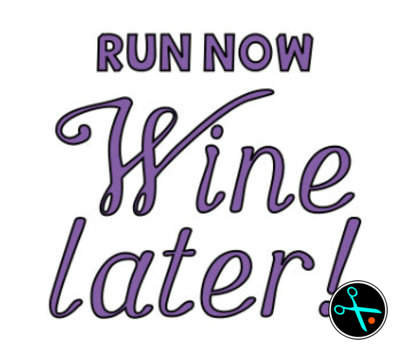 Run Now Wine Later Decal handmade design photo 8